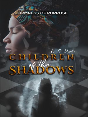 cover image of Children of the Shadows: Firmness of Purpose